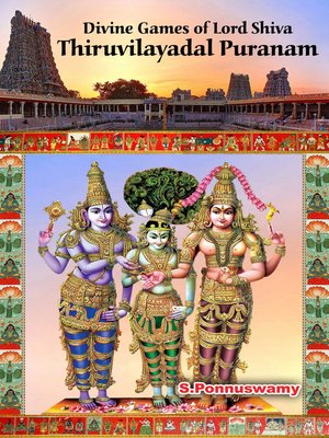 cover image of Divine Games of Lord Shiva Thiruvilayadal Puranam